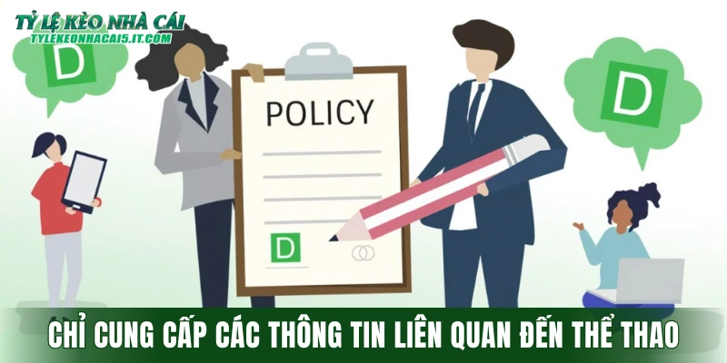Chỉ cung cấp các thông tin liên quan đến thể thao