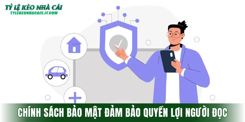 Chính sách bảo mật tỷ lệ kèo nhà cái đảm bảo quyền lợi cho người đọc
