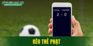 Kèo Thẻ Phạt