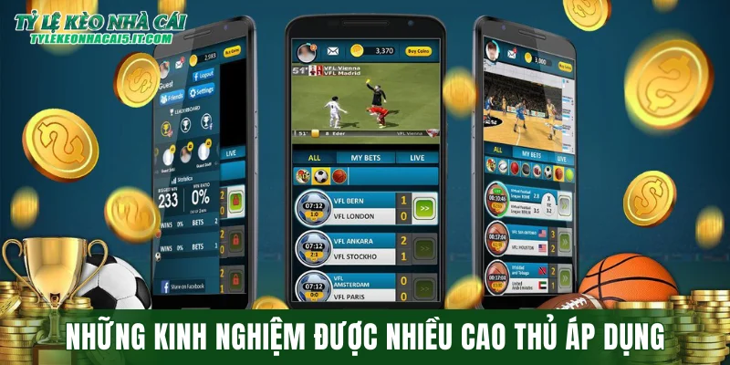 Những kinh nghiệm được nhiều cao thủ áp dụng