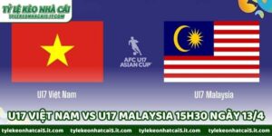 Nhận Định Trận U17 Việt Nam Vs U17 Malaysia 15h30 Ngày 13/4